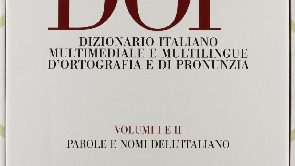 Imparare la dizione: cos’è il DOP, il Dizionario d’Ortografia e Pronunzia