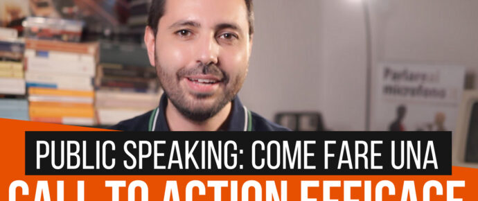 Come preparare una Call to action efficace per un discorso in pubblico