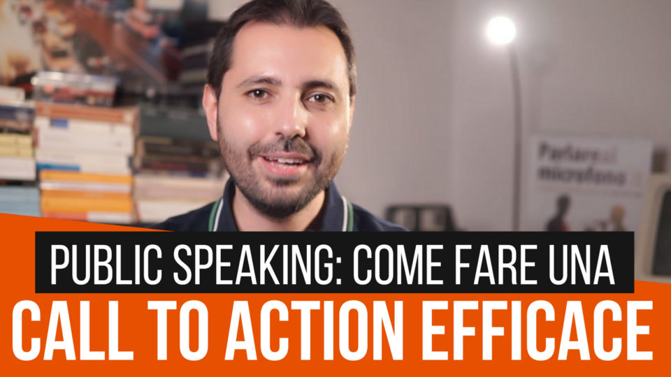 Come preparare una Call to action efficace per un discorso in pubblico