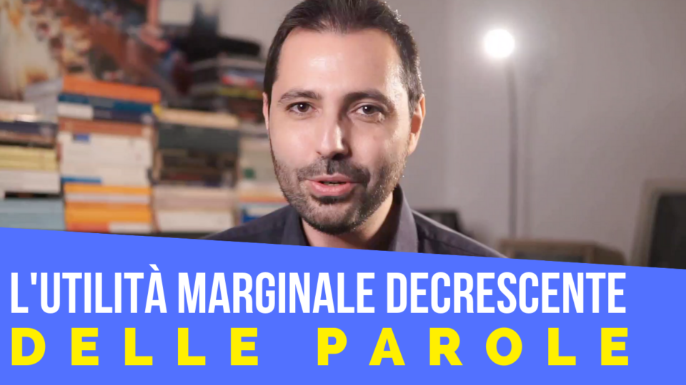 L’utilità marginale decrescente delle parole