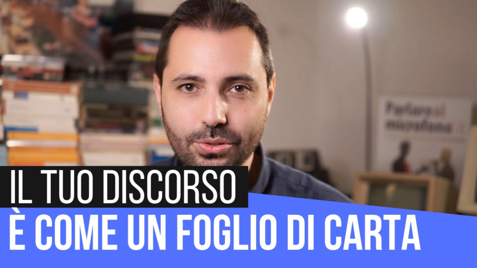 Il tuo discorso in pubblico è come un foglio di carta