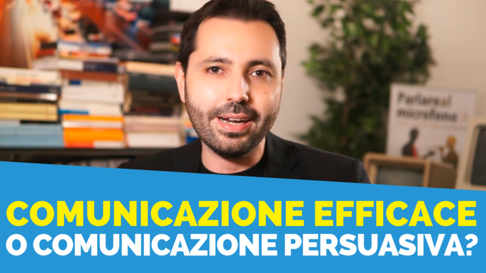 La differenza tra comunicazione efficace e comunicazione persuasiva