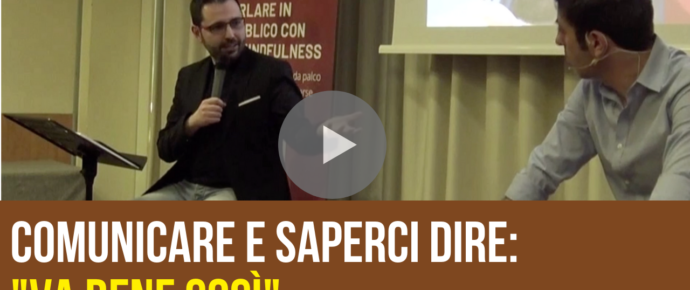 Comunicare e saperci dire: “Va bene così”
