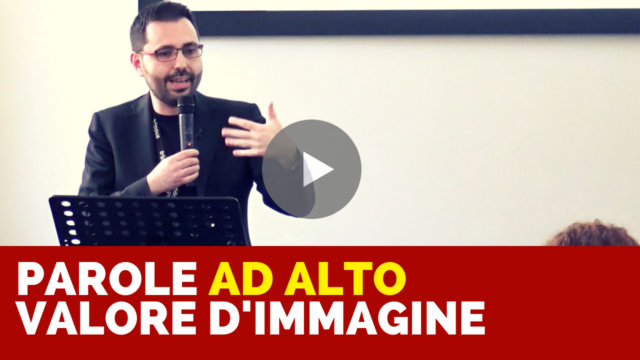 Comunicazione efficace: le parole ad alto valore d’immagine