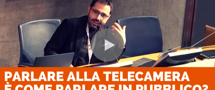 Parlare davanti alla telecamera è come parlare in pubblico?