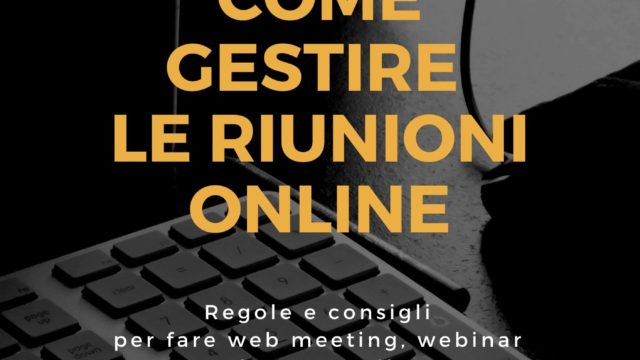 Gratis la guida in PDF “Come gestire le riunioni online”