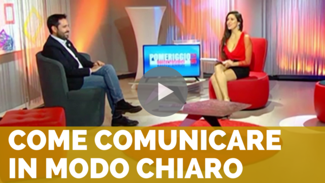 Come comunicare in modo chiaro: il mio intervento tv a Pomeriggio 216