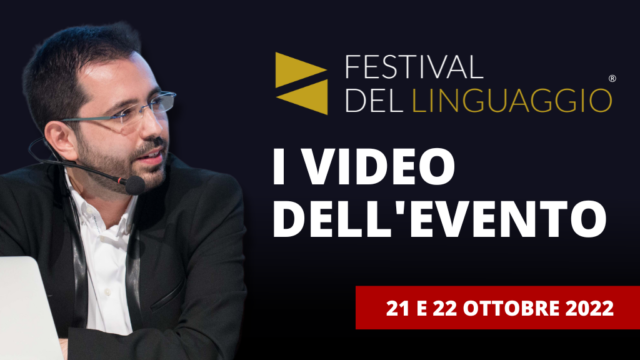 Festival del Linguaggio: tutti i video del mio evento