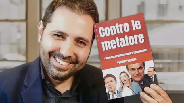 “Contro le metafore”: il libro di Patrick Facciolo sulle figure retoriche in comunicazione politica